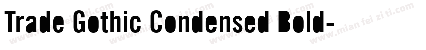 Trade Gothic Condensed Bold字体转换